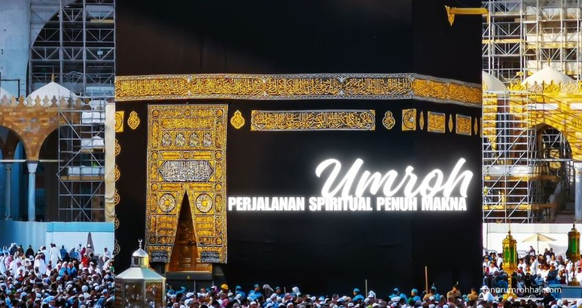 umroh perjalanan spiritual