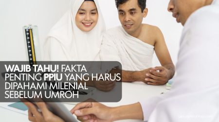 Wajib Tahu! Fakta Penting PPIU yang Harus Dipahami Milenial Sebelum Umroh
