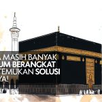 Mengapa Masih Banyak yang Belum Berangkat Umroh Temukan Solusi Praktisnya!